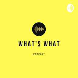 What's What Podcast logo