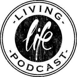Living Life Podcast cover logo