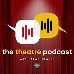 The Theatre Podcast with Alan Seales logo