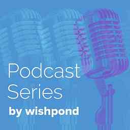 Wishpond's Podcast Series cover logo
