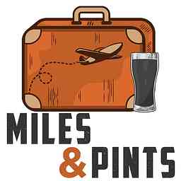 Miles & Pints: The Travel and Beer Podcast cover logo