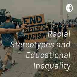 Racial Stereotypes and Educational Inequality cover logo