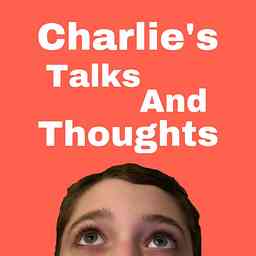 Charlie’s Talks And Thoughts logo