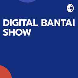Digital Bantai Show cover logo