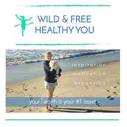 WILD & FREE HEALTHY YOU logo