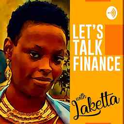 Let's talk finance with Laketta logo