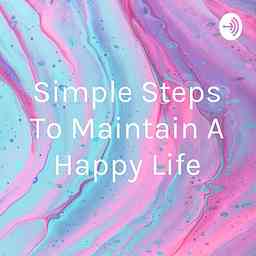 Simple Steps To Maintain A Happy Life cover logo