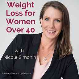 Weight Loss for Women Over 40 Podcast cover logo