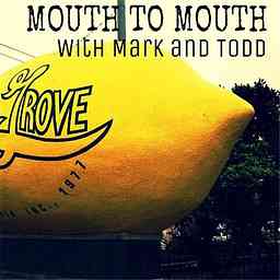Mouth to Mouth with Mark and Todd logo