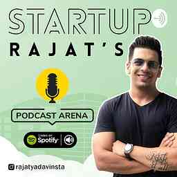 Startup Rajat's Podcast Arena cover logo