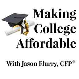 Making College Affordable Podcast cover logo