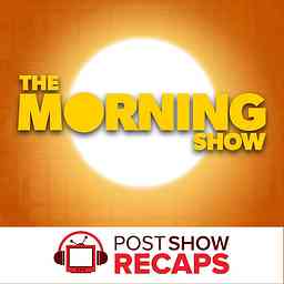 The Morning Show: A Post Show Recap logo