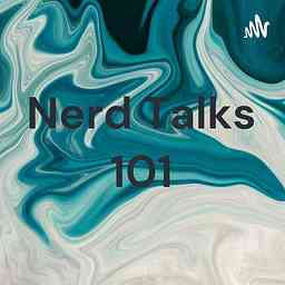 Nerd Talks 101 cover logo
