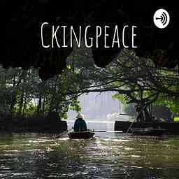 Ckingpeace Podcast cover logo