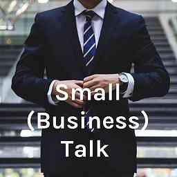 Small (Business) Talk cover logo