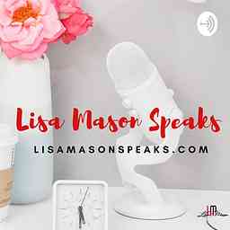 Lisa Mason Speaks cover logo