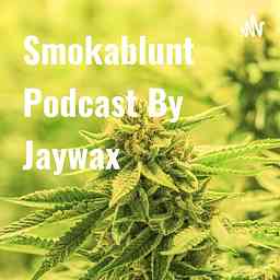 Smokablunt Podcast 😜 cover logo