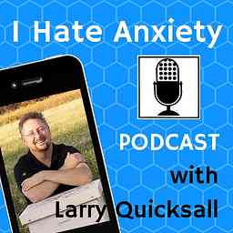 I Hate Anxiety Podcast cover logo
