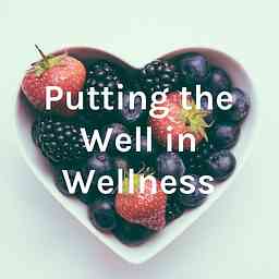 Putting the Well in Wellness cover logo