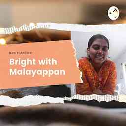 Bright With Malayappan cover logo