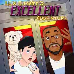Lex & Matt’s Excellent Adventure cover logo