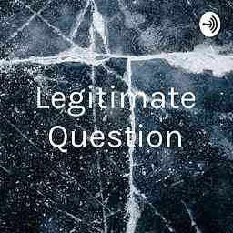 Legitimate Question cover logo