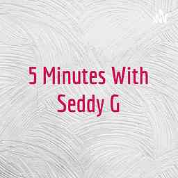 5 Minutes With Seddy G logo