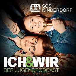ich&wir – der Jugendpodcast von SOS-Kinderdorf cover logo