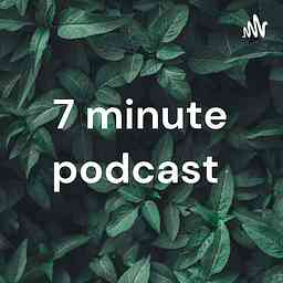 7 minute podcast With Bobby, Gidrey and Jacob L. logo