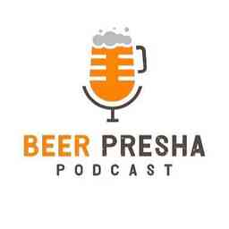 Beer Presha Podcast cover logo