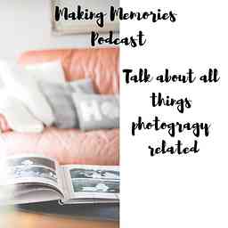 Making Memories Podcast cover logo