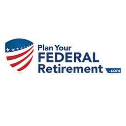 Plan Your Federal Retirement Podcast logo