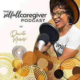The Selfull Caregiver Podcast logo