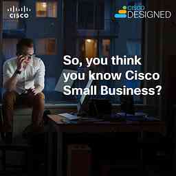 Cisco EMEAR Small Business Podcast cover logo