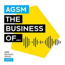 AGSM's The Business Of Leadership Podcast logo