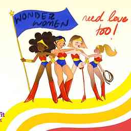 Wonder Women Need Love Too cover logo