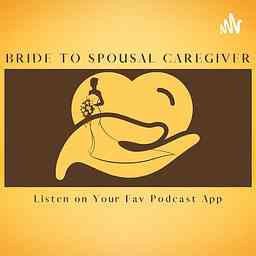 Bride to Spousal Caregiver cover logo