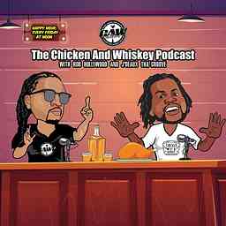 Chicken And Whiskey Podcast logo