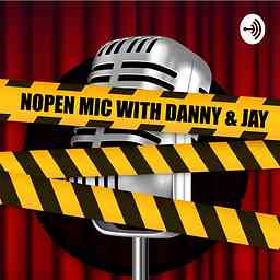 Nopen Mic with Danny and Jay cover logo