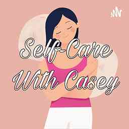 Self-Care with Casey cover logo