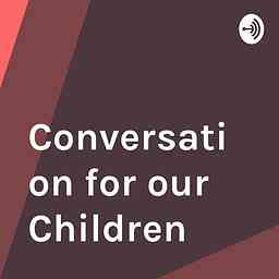 Conversation for our Children logo