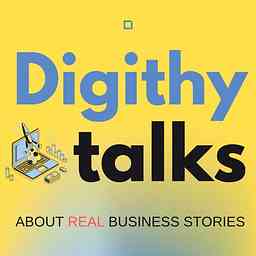 Digithy talks: about real business stories cover logo