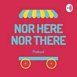 Nor Here Nor There cover logo