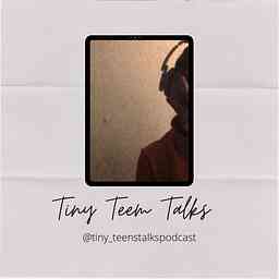 Tiny Teen Talks cover logo