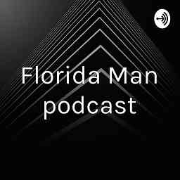 Florida Man podcast cover logo
