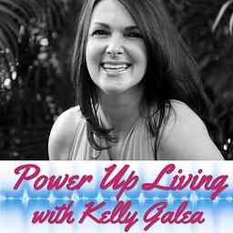 Power Up Living with Kelly Galea cover logo