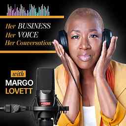 Margo Lovett - Her Business Her Voice Her Conversation cover logo