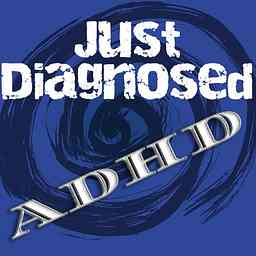 Just Diagnosed: An Adult Woman's ADHD Journey logo