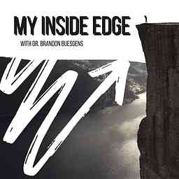 My Inside Edge with Dr. Brandon Buesgens logo