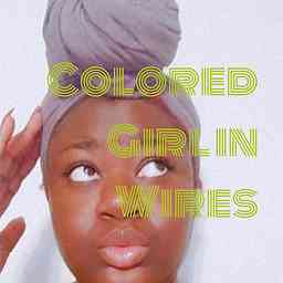 Colored Girl in the Wires cover logo